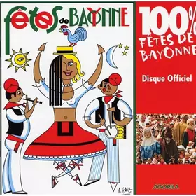 Couverture du produit · 100 % Fetes de Bayonne