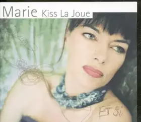 Couverture du produit · Et Si - Marie Kiss La Joue