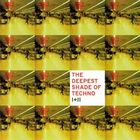 Couverture du produit · The Deepest Shade Of Techno I+II