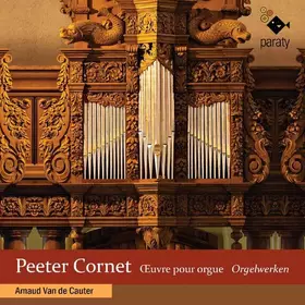 Couverture du produit · Peeter Cornet: Œuvre pour Orgue (Orgelwerken)