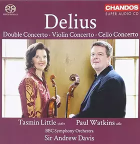Couverture du produit · Delius : Concerto pour violon - Double concerto - Concerto pour Violoncelle