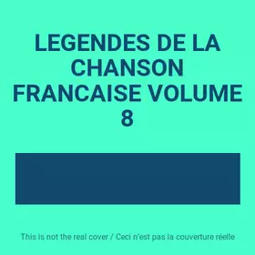 Couverture du produit · LEGENDES DE LA CHANSON FRANCAISE VOLUME 8