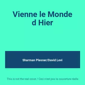Couverture du produit · Vienne le Monde d Hier