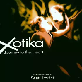 Couverture du produit · Xotika-Journey to The Heart [Import]