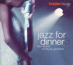 Couverture du produit · Jazz For Dinner 3 (Den Abend Mit Musik Genießen)