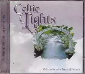 Couverture du produit · Celtic Lights - Relaxation With Music And Nature