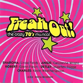 Couverture du produit · Freak Out! The Crazy 70's Musical