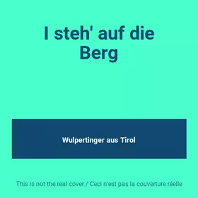 Couverture du produit · I steh' auf die Berg
