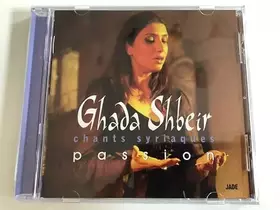 Couverture du produit · Ghada Shbeir Chants syriaques Passion