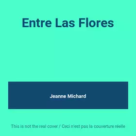 Couverture du produit · Entre Las Flores