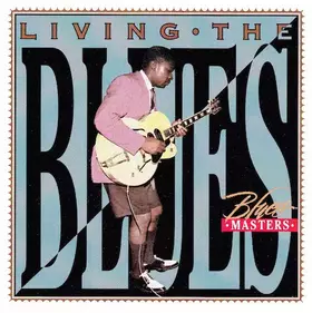 Couverture du produit · Living The Blues - Blues Masters 