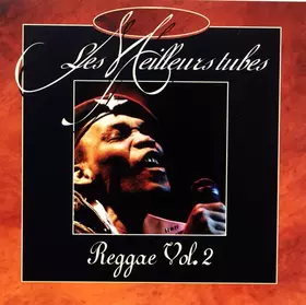 Couverture du produit · Les Meilleurs Tubes Reggae Vol. 2