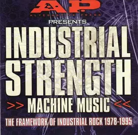 Couverture du produit · Industrial Strength Machine Music