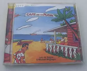 Couverture du produit · Cafe De La Playa