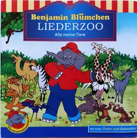 Couverture du produit · Benjamin Blümchen Liederzoo - Alle Meine Tiere