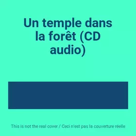Couverture du produit · Un temple dans la forêt (CD audio)