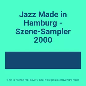 Couverture du produit · Jazz Made in Hamburg - Szene-Sampler 2000