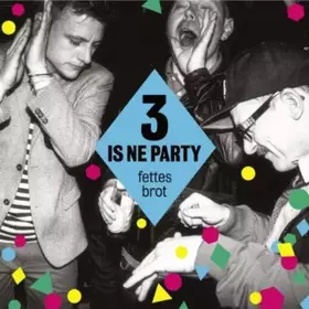 Couverture du produit · 3 Is Ne Party