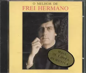 Couverture du produit · O Melhor De Frei Hermano