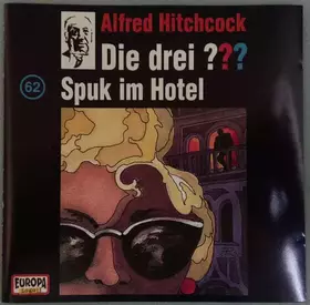 Couverture du produit · Die Drei ??? 62 - Spuk Im Hotel
