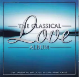 Couverture du produit · The Classical Love Album