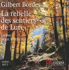 Couverture du produit · La rebelle des sentiers de lure (1CD audio MP3)