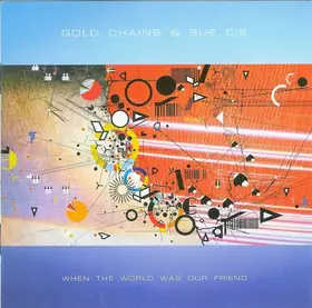 Couverture du produit · When The World Was Our Friend