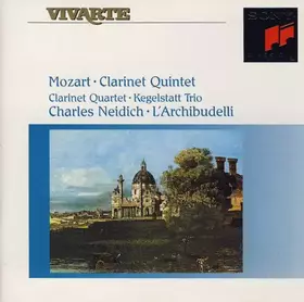 Couverture du produit · Clarinet Quintet ‧ Clarinet Quartet ‧ Kegelstatt Trio