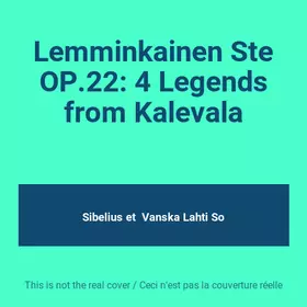 Couverture du produit · Lemminkainen Ste OP.22: 4 Legends from Kalevala