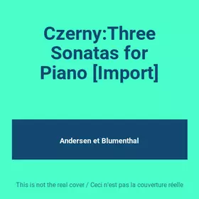 Couverture du produit · Czerny:Three Sonatas for Piano [Import]