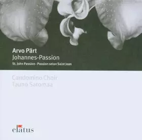 Couverture du produit · Pärt : La Passion selon saint Jean