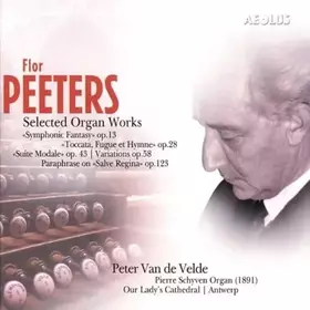 Couverture du produit · Flor Peeters : Selected organ Works