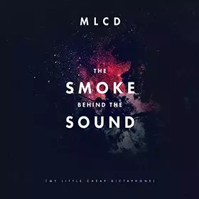 Couverture du produit · The Smoke Behind the Sound