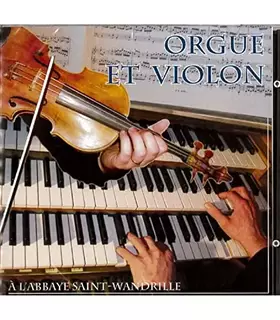 Couverture du produit · Orgue Et Violon A L'Abbaye De Saint-Wandrille