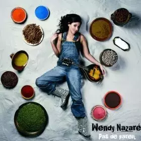 Couverture du produit · Wendy Nazaré - Pas de Pareil