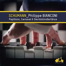 Couverture du produit · Papillons, Carnaval & Davidsündlertänze