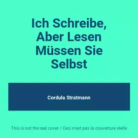 Couverture du produit · Ich Schreibe, Aber Lesen Müssen Sie Selbst