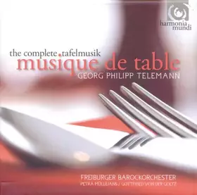 Couverture du produit · Musique De Table - The Complete Tafelmusik