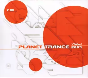 Couverture du produit · Planet Trance 2007 Vol.1