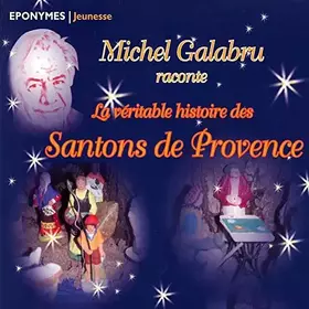 Couverture du produit · Histoire des Santons de Provence