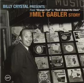 Couverture du produit · Billy Crystal Presents The Milt Gabler Story