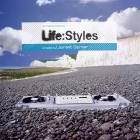 Couverture du produit · Life:Styles (Compiled By Laurent Garnier)