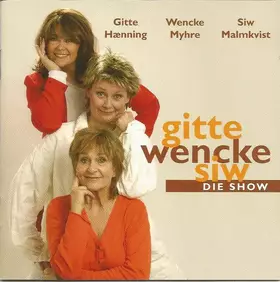 Couverture du produit · Gitte Wencke Siw - Die Show
