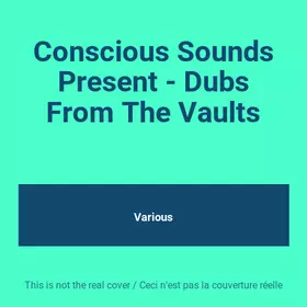 Couverture du produit · Conscious Sounds Present - Dubs From The Vaults