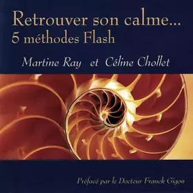 Couverture du produit · Retrouver Son Calme... 5 Méthodes Flash 