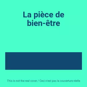 Couverture du produit · La pièce de bien-être