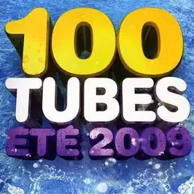 Couverture du produit · 100 Tubes Ete 2009 [Import]