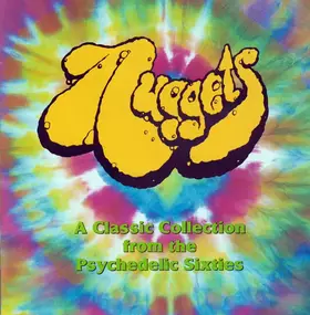 Couverture du produit · Nuggets - A Classic Collection From The Psychedelic Sixties 