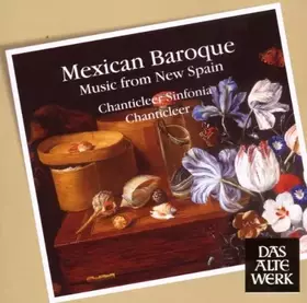 Couverture du produit · Mexican Baroque (Music From New Spain)