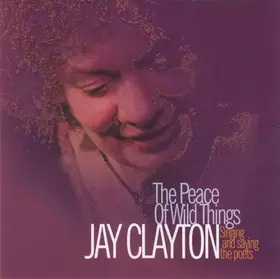 Couverture du produit · The Peace Of Wild Things (Singing And Saving The Poets)